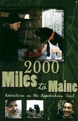 2000 Miles to Maine: Adventures on the Appalachian Trail