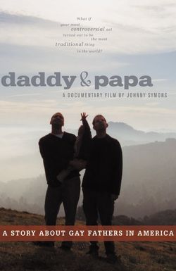 Daddy and Papa