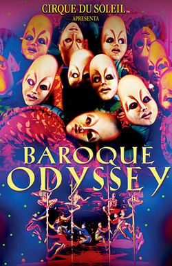 Cirque du Soleil: Baroque Odyssey