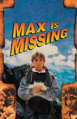 Max Is Missing
