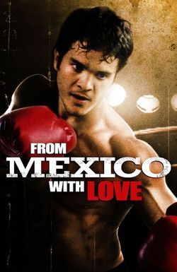 From Mexico with Love