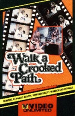 Walk a Crooked Path