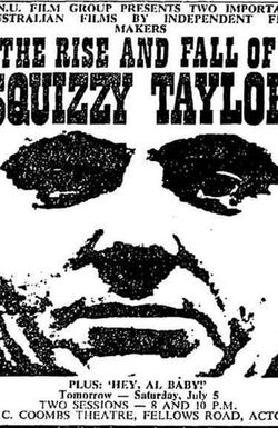The Rise and Fall of Squizzy Taylor