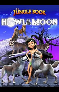The Jungle Book: Howl at the Moon
