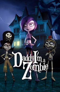 Daddy, I'm a Zombie