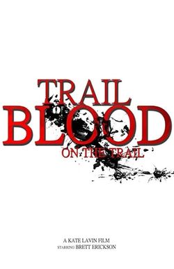 Trail of Blood on the Trail