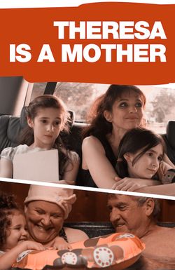 Theresa Is a Mother