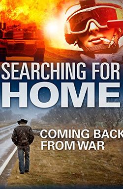 Searching for Home: Coming Back from War