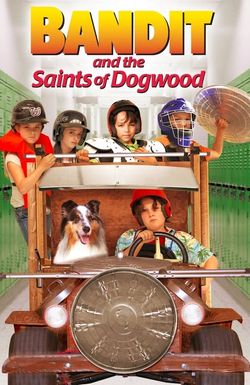 Bandit and the Saints of Dogwood