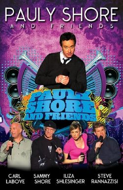 Pauly Shore & Friends