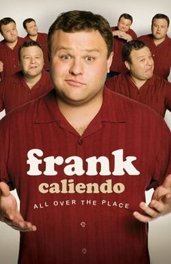 Frank Caliendo: All Over the Place