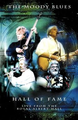 The Moody Blues Hall of Fame: Live from the Royal Albert Hall