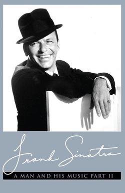 Frank Sinatra: A Man and His Music Part II
