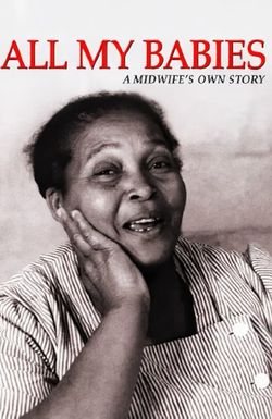 All My Babies: A Midwife's Own Story