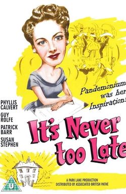 It's Never Too Late