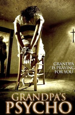 Grandpa's Psycho