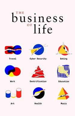 The Business of Life