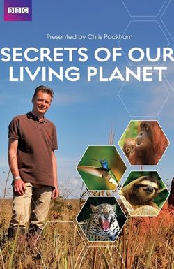 Secrets of Our Living Planet