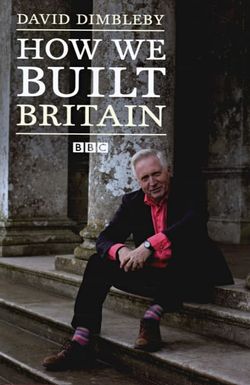 How We Built Britain