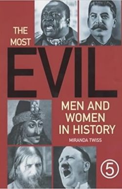 The Most Evil Men and Women in History