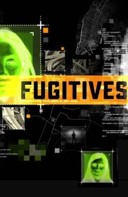 Fugitives