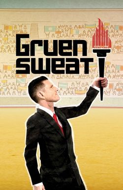 Gruen Sweat