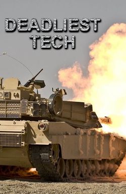 Deadliest Tech