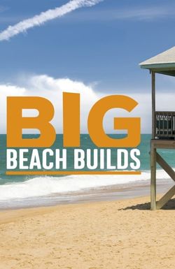 Big Beach Builds