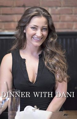 Dinner With Dani