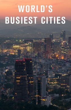 World's Busiest Cities