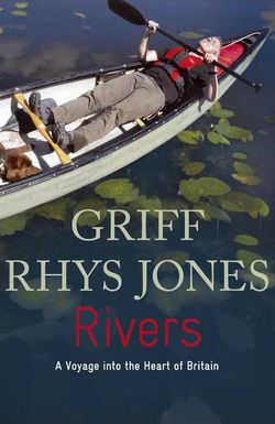 Rivers with Griff Rhys Jones