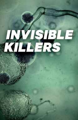Invisible Killers