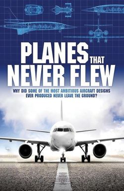 Planes That Never Flew