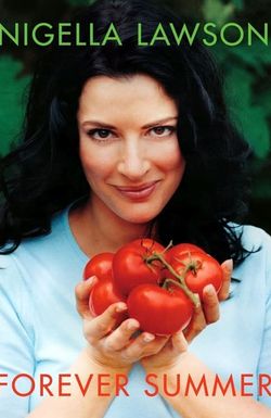 Forever Summer with Nigella