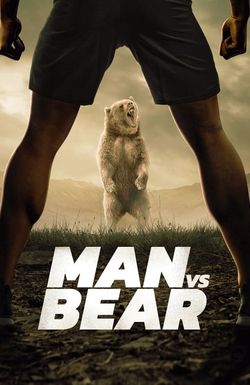 Man vs Bear