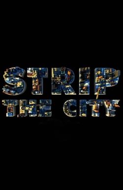 Strip the City