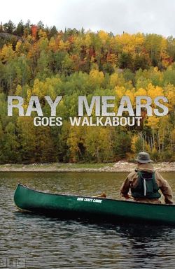 Ray Mears Goes Walkabout