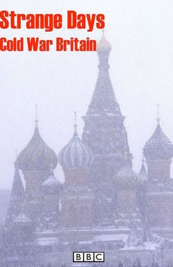 Strange Days: Cold War Britain