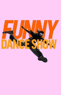 The Funny Dance Show