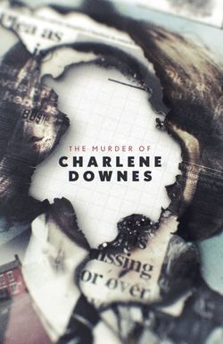 The Murder of Charlene Downes