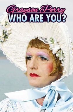 Grayson Perry: Who Are You?