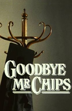 Goodbye Mr. Chips