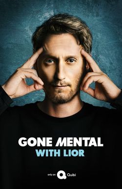 Gone Mental with Lior