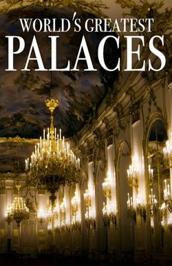 World's Greatest Palaces