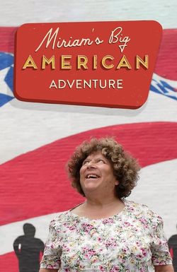 Miriam's Big American Adventure