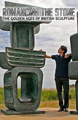 Romancing the Stone: The Golden Ages of British Sculpture