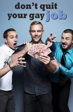 Don't Quit Your Gay Job