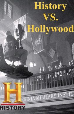 History vs. Hollywood