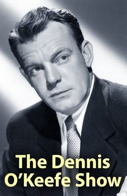 The Dennis O'Keefe Show