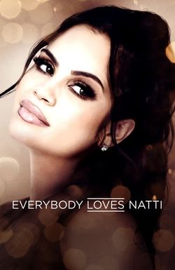 Everybody Loves Natti